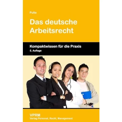 Abbildung von Das deutsche Arbeitsrecht: Kompaktwissen für die Praxis