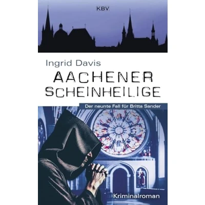 Abbildung von Aachener Scheinheilige: Der neunte Fall für Britta Sander