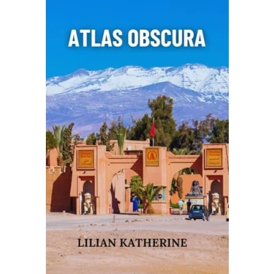 Abbildung von ATLAS OBSCURA: Eine Reise durch die ungewöhnlichsten und faszinierendsten Orte der Welt