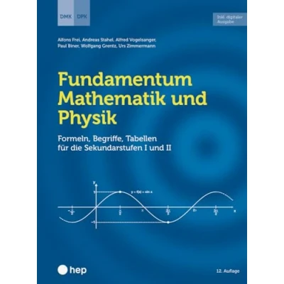 Abbildung von Fundamentum Mathematik und Physik (Print inkl. E Book Edubase, Neuauflage 2024): Formeln, Begriffe, Tabellen für die Sekundarstufen I II