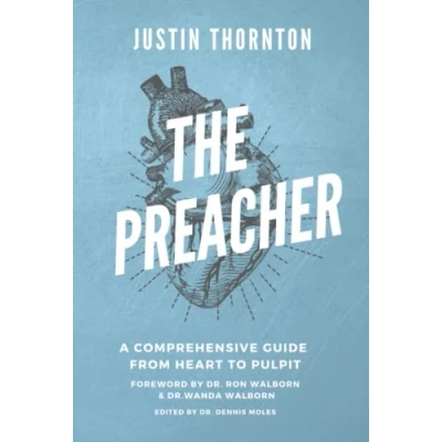 Abbildung von The Preacher: A Comprehensive Guide from Heart to Pulpit