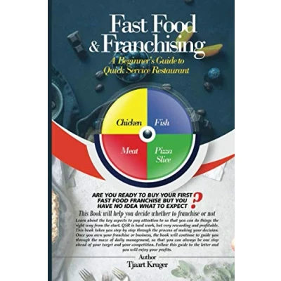 Abbildung von Fast Food &amp; Franchising: The Beginner&#039;s Guide to Quick Service Restaurants
