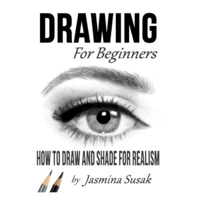 Abbildung von Drawing for Beginners: How to Draw and Shade Realism