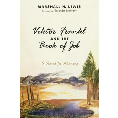 Abbildung von Viktor Frankl and the Book of Job: A Search for Meaning