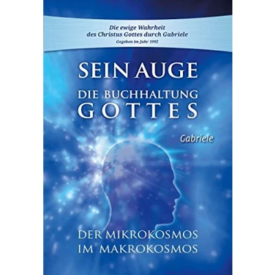 Abbildung von Sein Auge. Die Buchhaltung Gottes. Der Mikrokosmos im Makrokosmos