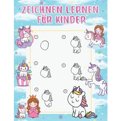 Abbildung von zeichnen Lernen für Kinder: Einhorn Einfach Schritt lernen. Das tolle Lernbuch Kinder ab 3 Jahren.