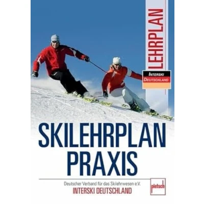Abbildung von Skilehrplan praxis: Deutscher Verband für das Skilehrwesen e.V. INTERSKI DEUTSCHLAND