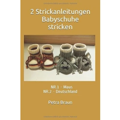 Abbildung von 2 Strickanleitungen Babyschuhe stricken: NR.1 Maus NR.2 Deutschland