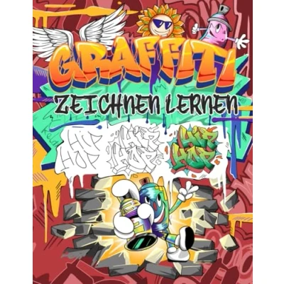 Abbildung von Graffiti Zeichnen Lernen: Schritt für Anleitung zum Anfänger zur Eroberung der Straßenkunst