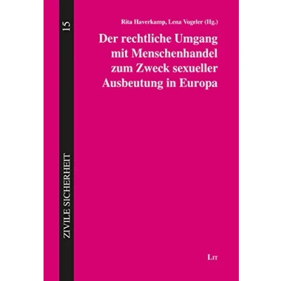 Abbildung von Der rechtliche Umgang mit Menschenhandel zum Zweck sexueller Ausbeutung in Europa
