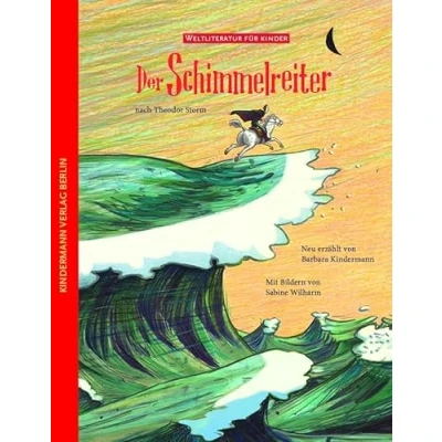 Abbildung von Der Schimmelreiter: nach Theodor Storm (Weltliteratur für Kinder)