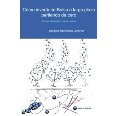 Abbildung von Cómo invertir en Bolsa a largo plazo partiendo de cero: Consiga la jubilación que se merece
