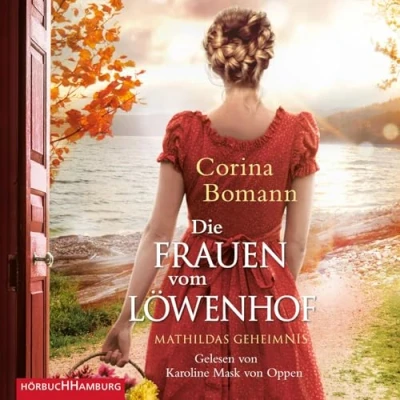 Abbildung von Die Frauen vom Löwenhof Mathildas Geheimnis: 2 CDs (Die Saga, Band 2)