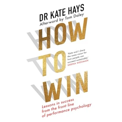 Abbildung von How to Win: Lessons in success from the front line of performance psychology help you find your purpose, fulfil potential, and thrive