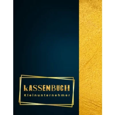 Abbildung von Kassenbuch Kleinunternehmer: Buch für Einnahmen und Ausgaben Einfaches Buchhaltung Vereine, Freiberufler, Gastronomen, Selbstständige kleine Unternehmen. DIN A4.