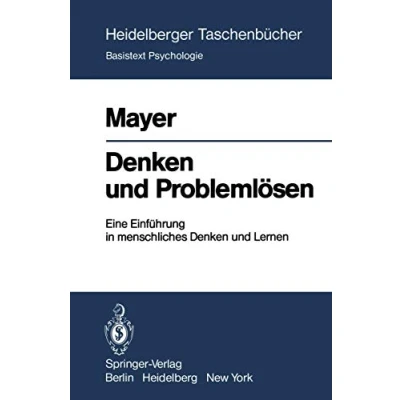 Abbildung von Denken und Problemlösen: Eine Einführung in menschliches Lernen (Heidelberger Taschenbücher, 199, Band 199)
