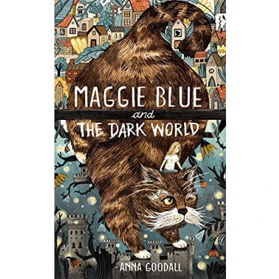 Abbildung von Maggie Blue and the Dark World: Shortlisted for 2021 COSTA Children&#039;s Book Award