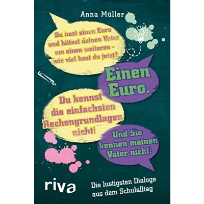Abbildung von Die lustigsten Dialoge aus dem Schulalltag: Mitgehört im Klassenzimmer
