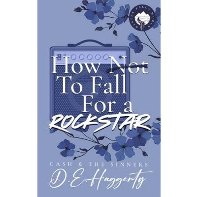 Abbildung von How to Fall For a Rockstar: eine grumpy/sunshine Rockstar Romanze (Cash &amp; the Sinners Reihe, Band 3)