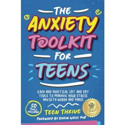 Abbildung von The Anxiety Toolkit For Teens: Easy and Practical CBT DBT Tools to Manage your Stress Worry Panic (New Books Teens)