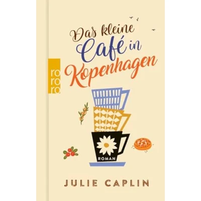 Abbildung von Das kleine Café in Kopenhagen: der Anfang Romantic Escapes Reihe im Geschenkbuchformat