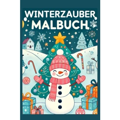 Abbildung von Winterzauber Malbuch für Kinder ab 4 Jahren,: 24 winterliche und weihnachtliche Motive zum aumalen besinnliche Stunden