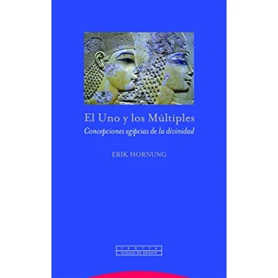 Abbildung von El Uno y los Múltiples: Concepciones egipcias de la divinidad (Pliegos Oriente)