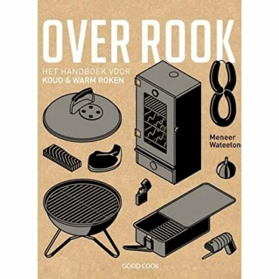 Abbildung von Over rook: het handboek voor warm en koud roken: &amp; roken