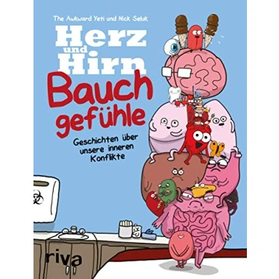 Abbildung von Herz und Hirn: Bauchgefühle: Geschichten über unsere inneren Konflikte