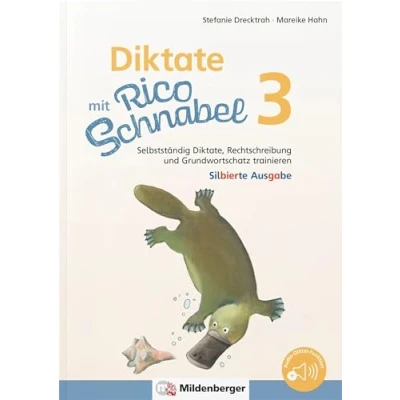 Abbildung von Diktate mit Rico Schnabel, Klasse 3 silbierte Ausgabe: Selbstständig Diktate, Rechtschreibung und Grundwortschatz trainieren (Rico Schnabel: Übungshefte Deutsch)