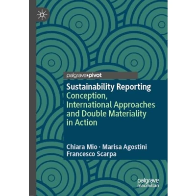 Abbildung von Sustainability Reporting: Conception, International Approaches and Double Materiality in Action (Palgrave Studies Impact Finance)