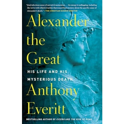 Abbildung von Alexander the Great: His Life and Mysterious Death