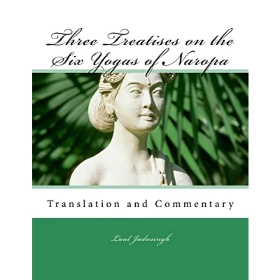 Abbildung von Three Treatises on the Six Yogas of Naropa