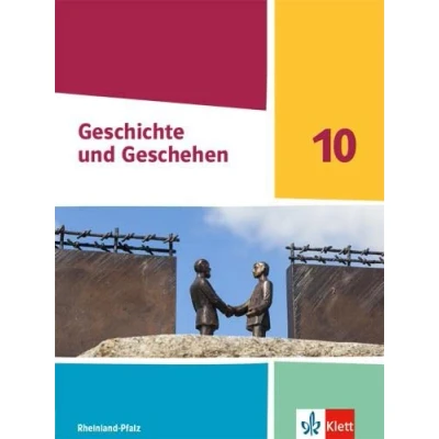 Abbildung von Geschichte und Geschehen 10. Ausgabe Rheinland Pfalz: Schulbuch Klasse 10 (Geschichte Geschehen. für Pfalz Gymnasium ab 2021)