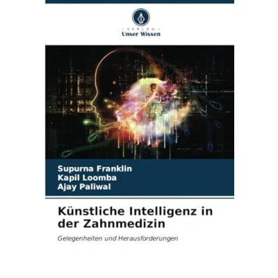 Abbildung von Künstliche Intelligenz in der Zahnmedizin: Gelegenheiten und Herausforderungen