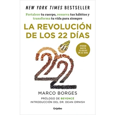 Abbildung von La revolución de los 22 días : fortalece tu cuerpo, renueva tus hábitos y transforma vida para siempre (Bienestar, salud sana)