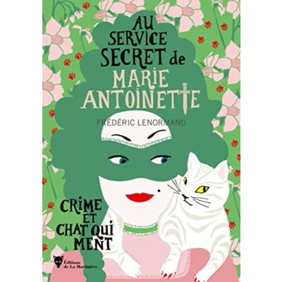 Abbildung von Crime et chat qui ment: Au service secret de Marie Antoinette 8