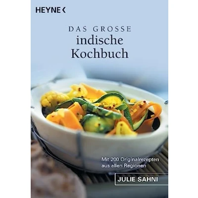 Abbildung von Das große indische Kochbuch : mit 200 Originalrezepten aus allen Regionen