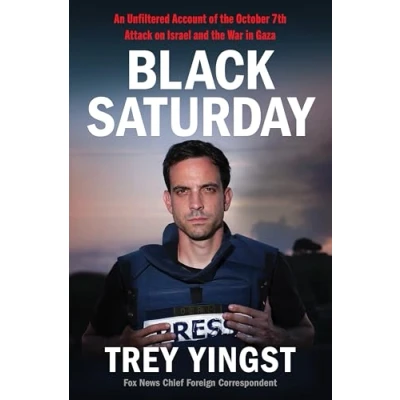 Abbildung von Black Saturday: An Unfiltered Account of the October 7th Attack on Israel and War in Gaza