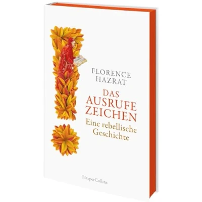 Abbildung von Das Ausrufezeichen. Eine rebellische Geschichte: Platz 4 der Sachbuch Bestenliste Februar von ZDF, Deutschlandfunk Kultur und DIE ZEIT Exklusiver Farbschnitt in limitierter Erstauflage