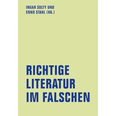 Abbildung von Richtige Literatur im Falschen?: Schriftsteller Kapitalismus Kritik (lfb texte)