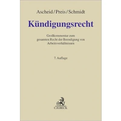 Abbildung von Kündigungsrecht: Großkommentar zum gesamten Recht der Beendigung von Arbeitsverhältnissen (Grauer Kommentar)