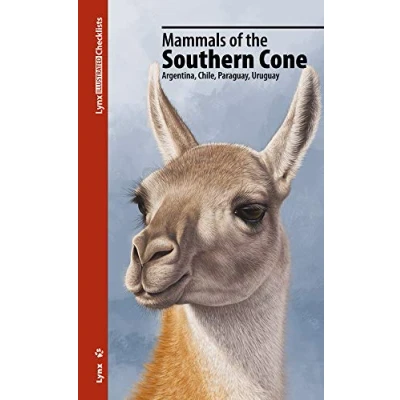 Abbildung von Mammals of the Southern Cone: Argentina, Chile, Paraguay, Uruguay (Lynx Illustrated Checklists)