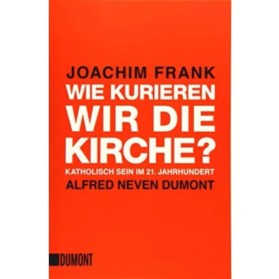 Abbildung von Wie kurieren wir die Kirche?: Katholisch sein im 21. Jahrhundert (Taschenbücher)
