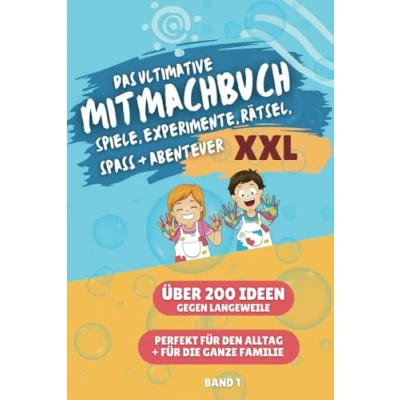 Abbildung von DAS ULTIMATIVE MITMACHBUCH FÜR JEDEN TAG: SPIELE, EXPERIMENTE, RÄTSEL, SPASS UND ABENTEUER