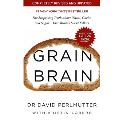 Abbildung von Grain Brain: The Surprising Truth about Wheat, Carbs, and Sugar Your Brain&#039;s Silent Killers
