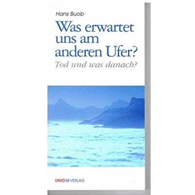 Abbildung von was erwartet uns am anderen Ufer?: Tod und danach? (Kerygma)