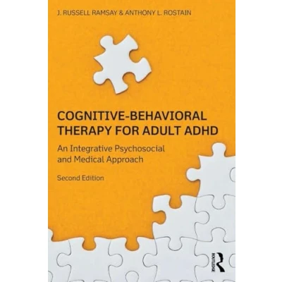 Abbildung von Cognitive Behavioral Therapy for Adult ADHD: An Integrative Psychosocial and Medical Approach