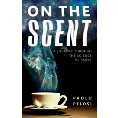 Abbildung von On the Scent: A journey through science of smell
