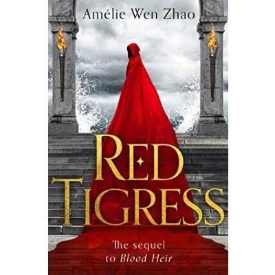Abbildung von Red Tigress: A sumptuous romantasy from SUNDAY TIMES and NEW YORK best selling author OF SONG SILVER, FLAME LIKE NIGHT (Blood Heir Trilogy)